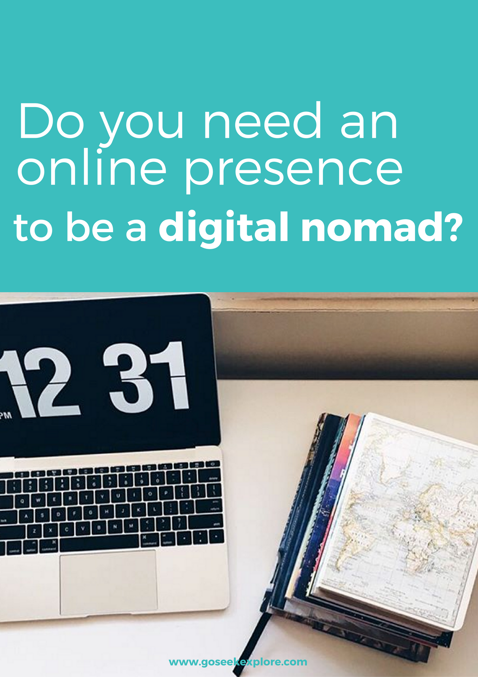 Do You Need To Brand Yourself Online To Be a Digital Nomad? — Go Seek