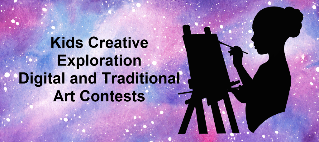 Digital and Traditional Art Contests | Kids Creative Exploration